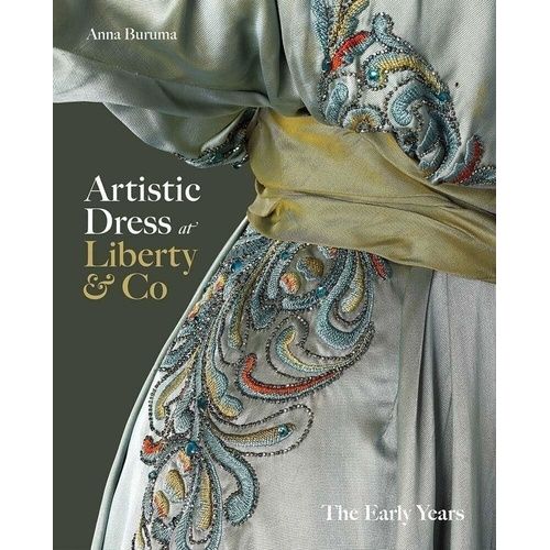 Artistic Dress At Liberty And Co - The Early Years