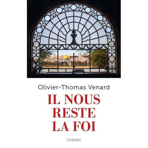 Il Nous Reste La Foi