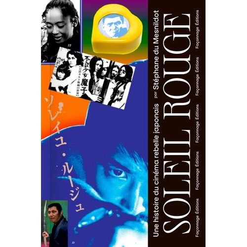 Soleil Rouge - Une Histoire Du Cinéma Rebelle Japonais