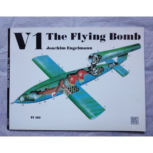 Joachim Engelmann V1 The Flying Bomb 1992 Schiffer Military History