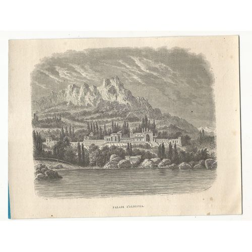 Gravure , Russie , Palais D'aloupra , ( Crimée) , Dessin A. De Bar, Gravure Pamnenaker, Format 20 X 15.5 . Année 1885