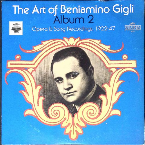 Beniamino Gigli ‎- The Art Of Beniamino Gigli Album 2 - Opera & Song Recordings - 1922 - 1947 - Usa