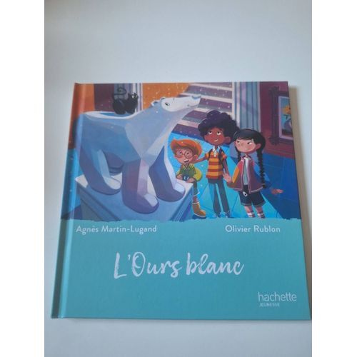 L'ours Blanc Livre De Agnès Martin-Lugand, Collection Happy Meal Mcdo