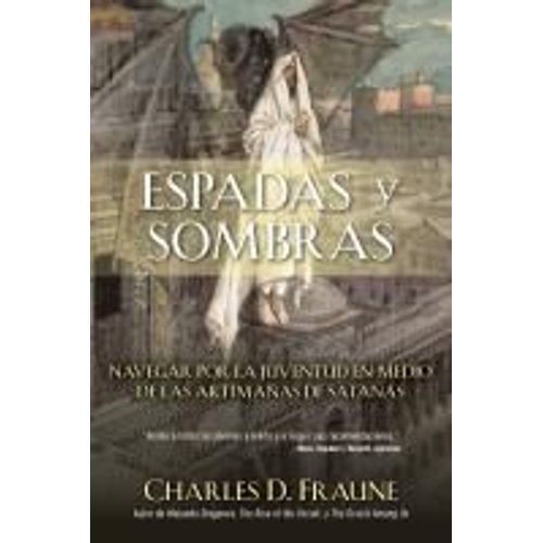 Swords And Shadows/Espadas Y Sombras