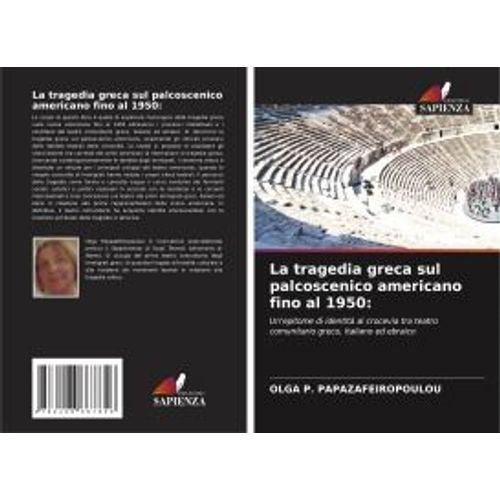 La Tragedia Greca Sul Palcoscenico Americano Fino Al 1950: