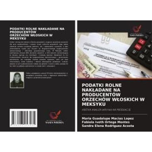 Podatki Rolne Nak¿Adane Na Producentów Orzechów W¿Oskich W Meksyku
