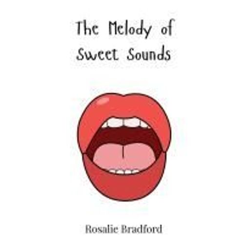 The Melody Of Sweet Sounds