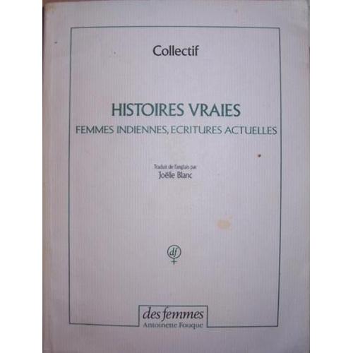 Histoires Vraies - Femmes Indiennes, Écritures Actuelles