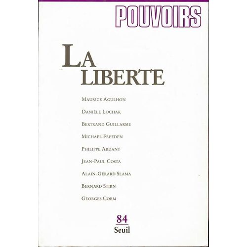 Pouvoirs N° 84 1er Trimestre 1998 : La Liberte