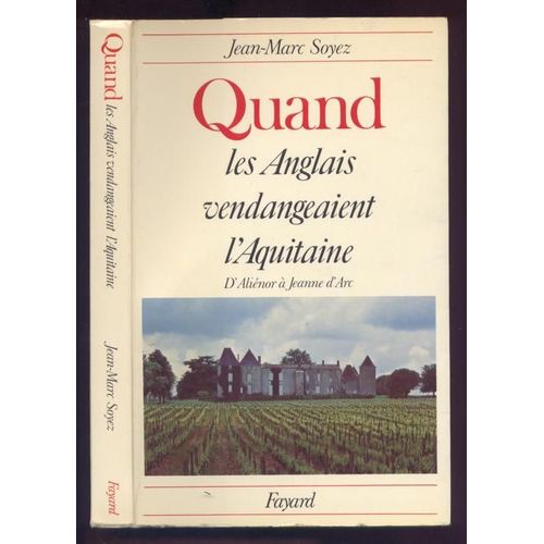 Quand Les Anglais Vendangeaient L'aquitaine