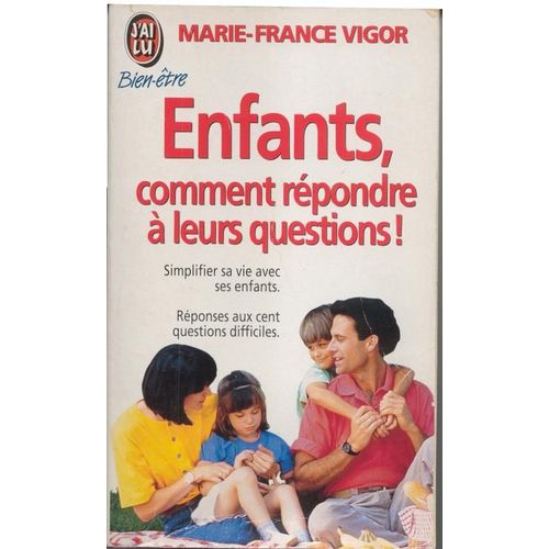 Enfants, Comment Répondre À Leurs Questions