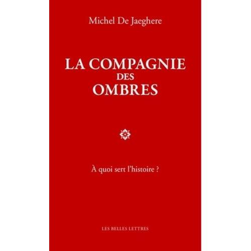 La Compagnie Des Ombres