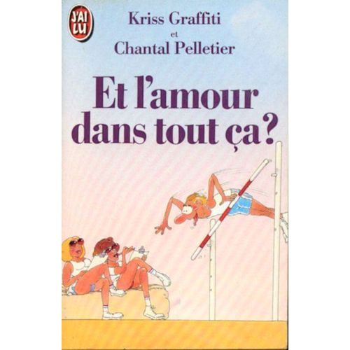 Et L'amour Dans Tout Ça ?