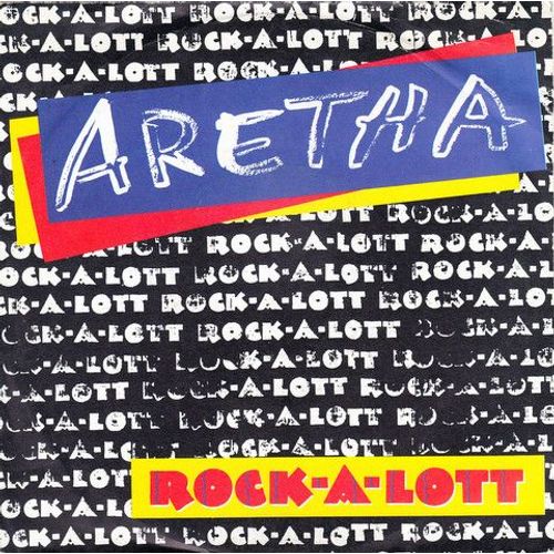 Maxi 45 Tours Vinyl Aretha – Rock-A-Lott – Vinyl (7", Single, 45 Rpm), 1987