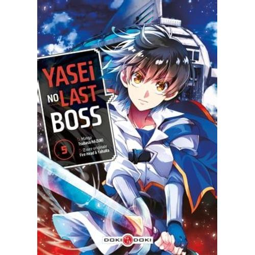 Yasei No Last Boss - Tome 5