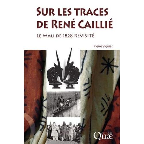 Sur Les Traces De René Caillié