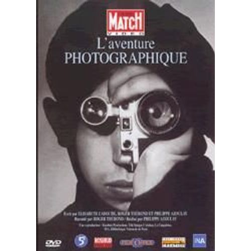 L'aventure Photographique - 150 Ans D'histoire De La Photographie
