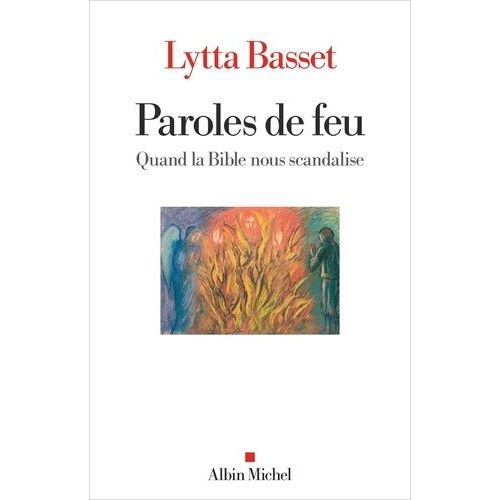 Paroles De Feu - Quand La Bible Nous Scandalise