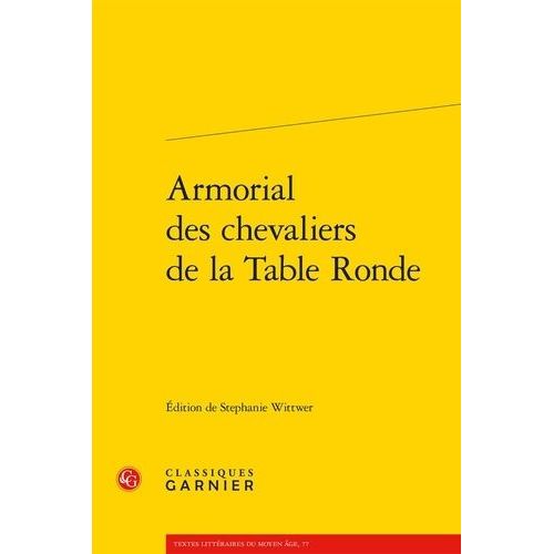 Armorial Des Chevaliers De La Table Ronde