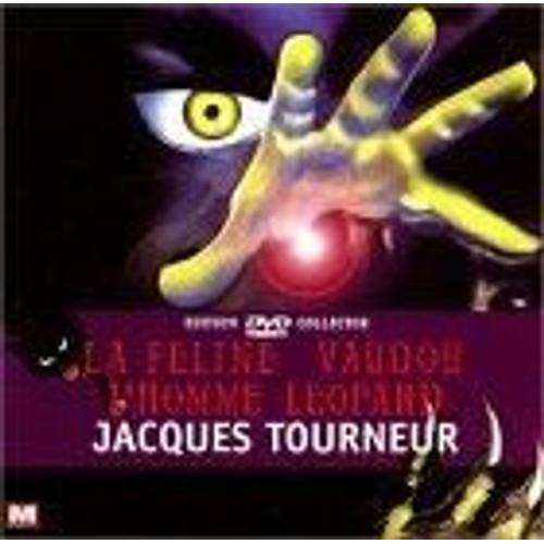 Jacques Tourneur - La Féline + Vaudou + L'homme Léopard - Édition Collector