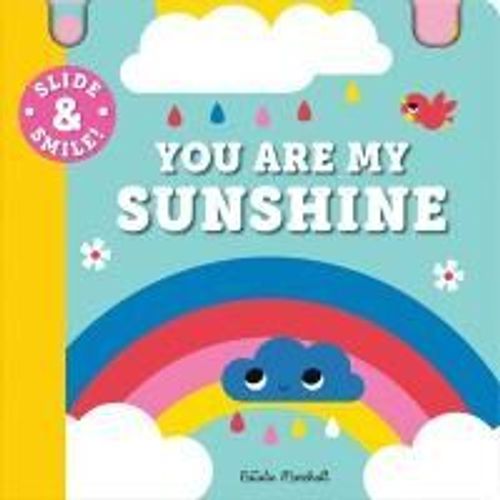 Slide And Smile: You Are My Sunshine