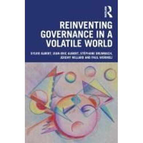 Reinventing Governance In A Volatile World
