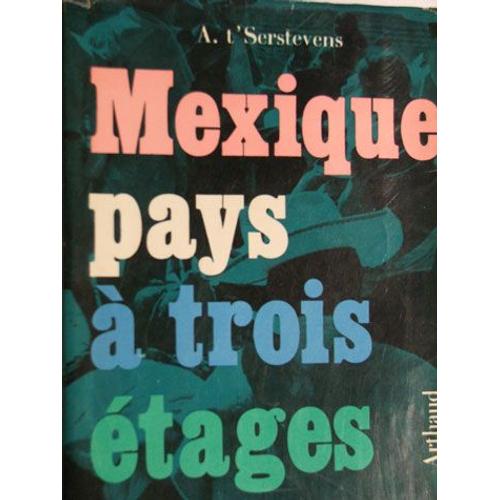 Mexique Pays A Trois Etages