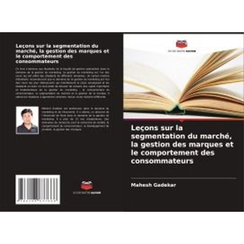 Leçons Sur La Segmentation Du Marché, La Gestion Des Marques Et Le Comportement Des Consommateurs