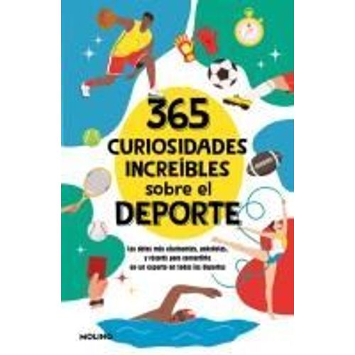 365 Curiosidades Increíbles Sobre El Deporte / 365 Incredible Facts About Sports