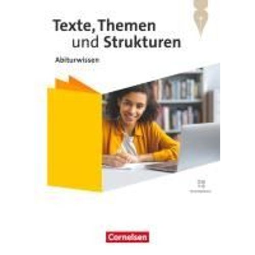 Texte, Themen Und Strukturen - Abiturwissen Deutsch - Zu Allen Ausgaben 2024 - Nachschlagewerk