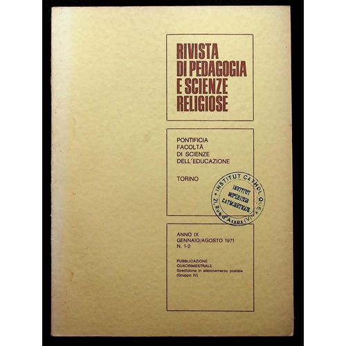 Rivista Di Pedagogia E Scienze Religiose Anno Ix Gennaio/Agosto 1971 N°1-2