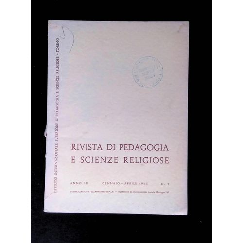Rivista De Pedagogia E Scienze Religiose - Anno Iii Gennaio Aprile 1965 N°1
