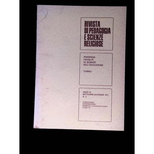 Rivista De Pedagogia E Scienze Religiose - Anno Ix Settembre Dicembre 1971 N°3