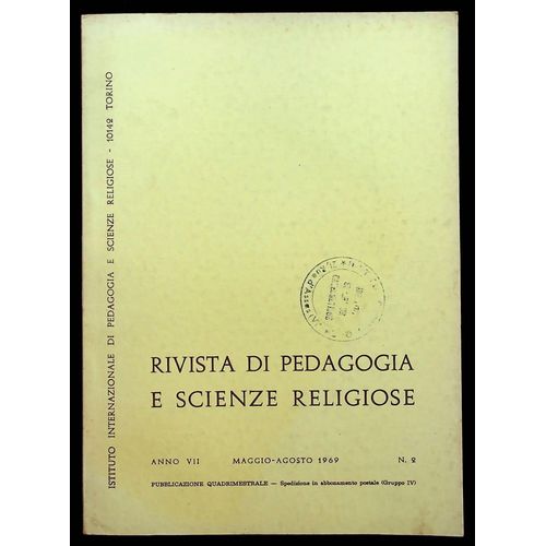 Rivista Di Pedagogia E Scienze Religiose Anno Vii Maggio-Agosto 1969 N°2