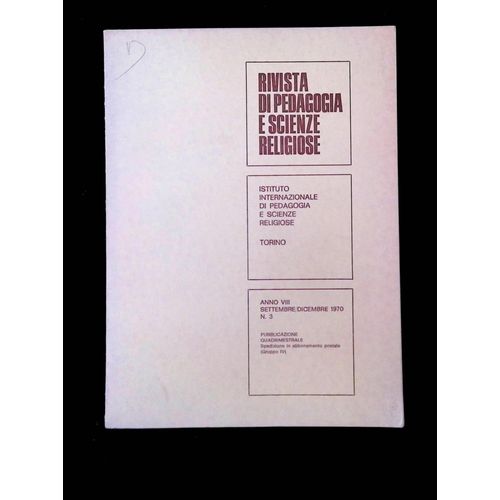Rivista De Pedagogia E Scienze Religiose - Anno Viii Settembre Dicembre 1970 N°3