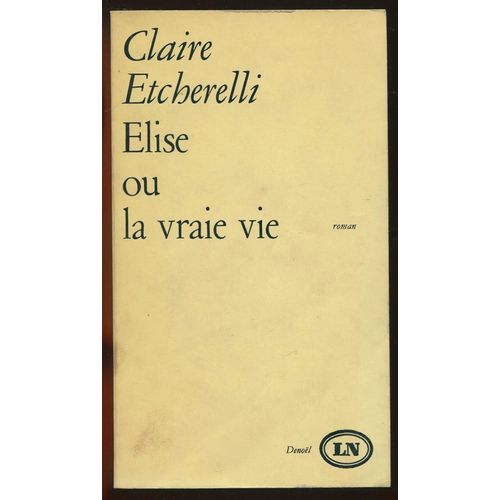Elise Ou La Vraie Vie