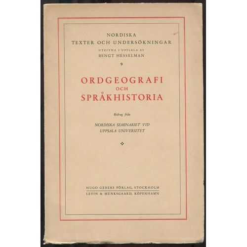 Ordgeografi Och Spräkhistoria - Bidrag Frän Nordiska Seminariet Vid Uppsala Universitet
