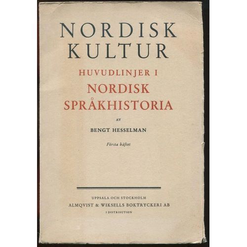 Huvudlinjer I Nordisk Sprakhistoria - Första Häftet