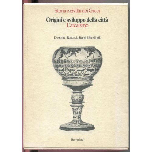 Origini E Sviluppo Della Città - L'arcaismo