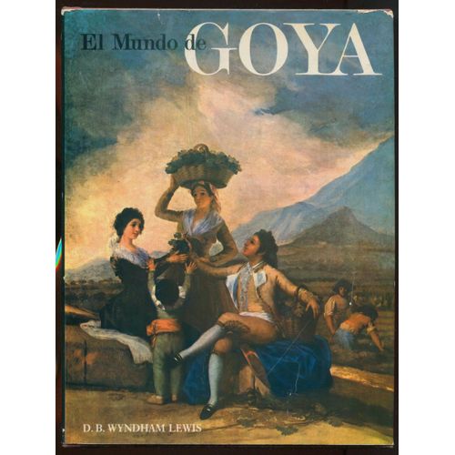 El Mundo De Goya