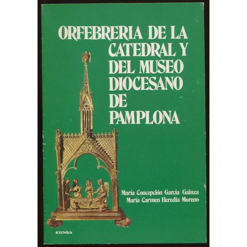 Orfebreria De La Catedral Y Del Museo Diocesano De Pamplona