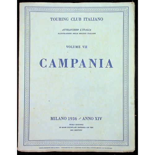 Attraverso L'italia Volume Vii. Campania, Milano 1936/Anno Xiv
