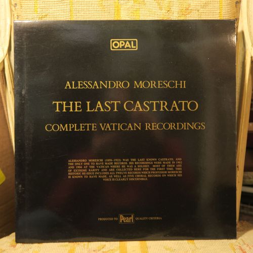 Alessandro Moreschi The Last Castrato Complete Vatican Recordings