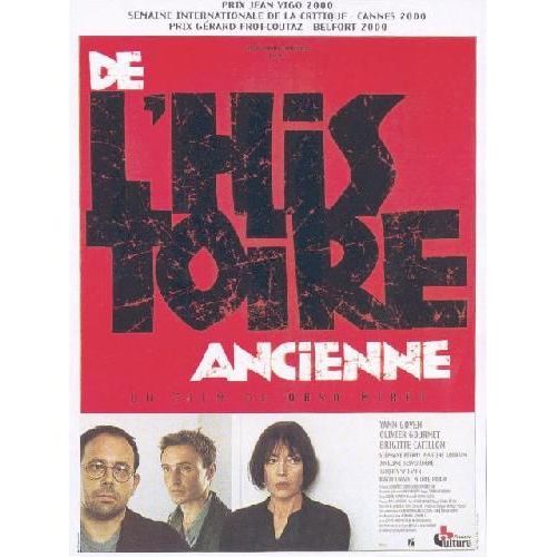 Affiche Originale Pliée 120x160 Cm Du Film "De L'histoire Ancienne" - Orso Miret, 2000 - Avec Brigitte Catillon, Olivier Gourmet, Jacques Spiesser, Anna Mouglalis, Michel Robin...