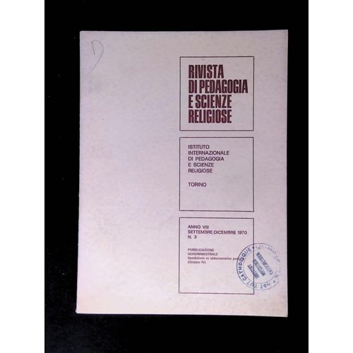 Rivista De Pedagogia E Scienze Religiose - Anno Viii Settembre Dicembre 1970 N°3