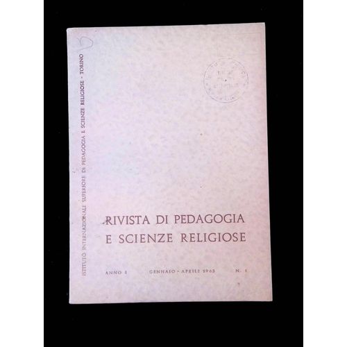 Rivista De Pedagogia E Scienze Religiose - Anno I Gennaio Aprile 1963 N°1