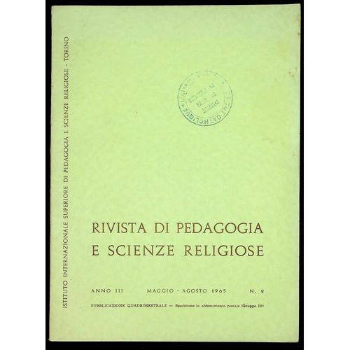 Rivista Di Pedagogia E Scienze Religiose Anno Iii Maggio-Agosto 1965 N°2