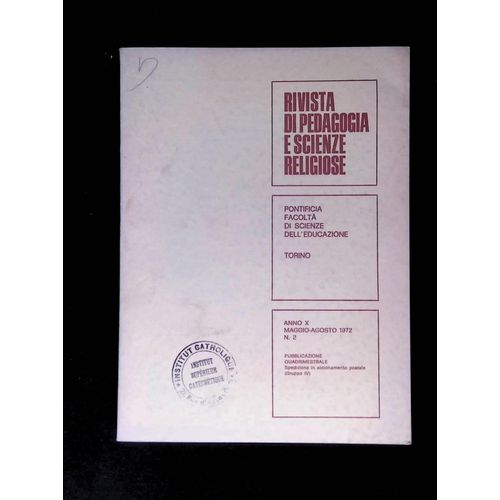 Rivista De Pedagogia E Scienze Religiose - Anno X Maggio Agosto 1972 N°2