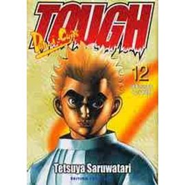 Tough - Tome 12 : Dépasser La Peur