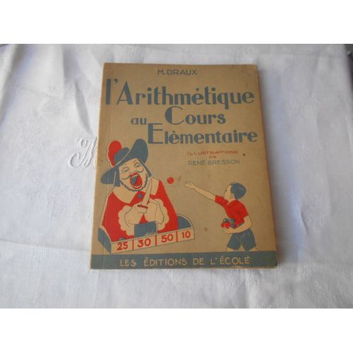 M.Draux L Arithmetique Au Cours Elementaire 1945